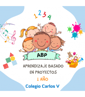 ABP 1 AÑOS. APRENDIZAJE BASADO EN  PROYECTOS