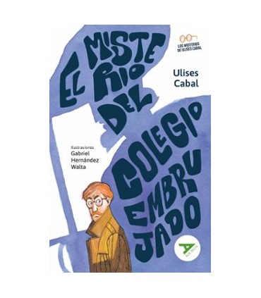 EL MISTERIO DEL COLEGIO EMBRUJADO